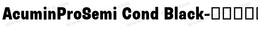 AcuminProSemi Cond Black字体转换